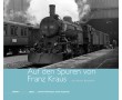 AKTION - Auf den Spuren von Franz Kraus, Auf Wiener Bahnhöfen