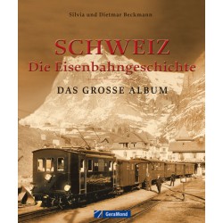 AKTION - Schweiz - die Eisenbahngeschichte